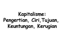 Kapitalisme : Pengertian, Ciri, Tujuan, Keuntungan, Kerugian