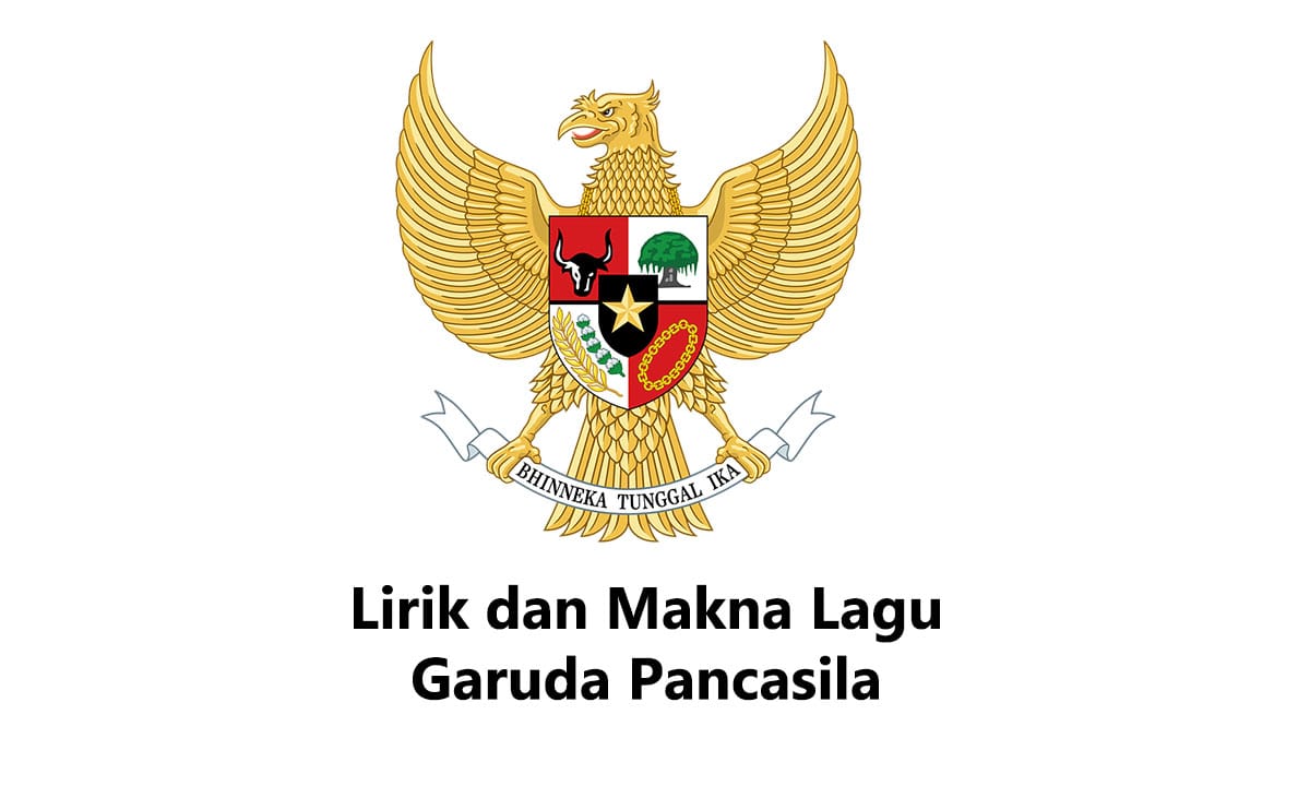 Lirik dan Makna Lagu Garuda Pancasila Beserta Penciptanya