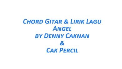 Chord Gitar Angel - Denny Caknan & Cak Percil Beserta Lirik