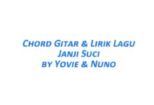 Chord Gitar Janji Suci - Yovie & Nuno Beserta Liriknya