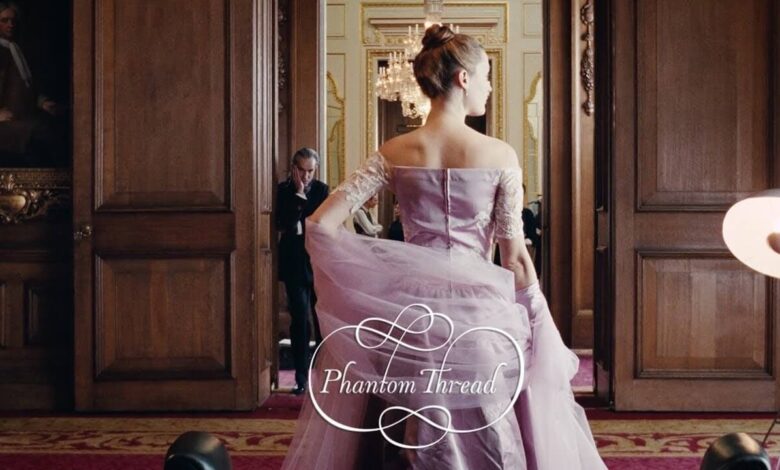Sinopsis Film Phantom Thread 2017, Kisah Cinta Yang Rumit!